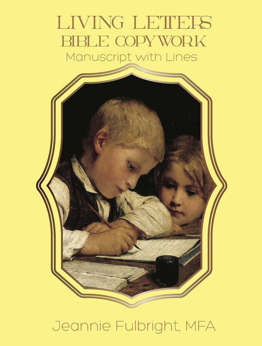 Living Letters Bible Copywork I, manuscript handwriting practice for beginning writers